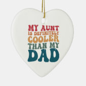 Mijn tante is zeker koeler dan mijn vader keramisch ornament (Rechts)