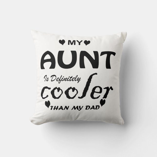 mijn tante is zeker koeler dan mijn vader kussen (Voorkant)