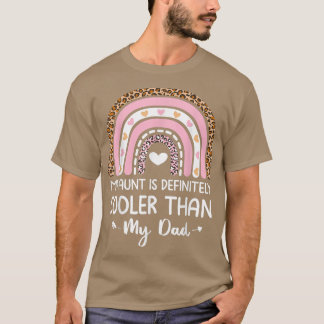 Mijn tante is zeker koeler dan mijn vader tante Ni T-shirt