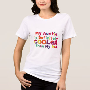 Mijn tante is zeker koeler dan mijn vader Tri-Blend shirt
