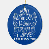 Mijn tante wil dat ik kan klimmen tot de hemel gee keramisch ornament (Links)