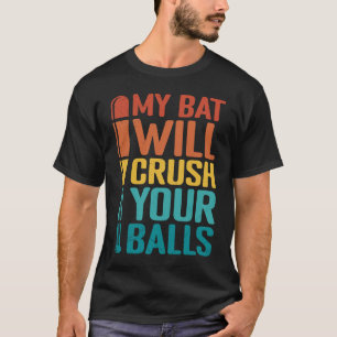 Mijn tas zal je ballen met honkbal slaan voor mann t-shirt