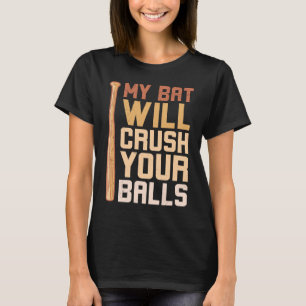 Mijn tas zal je ballen met honkbal slaan voor mann t-shirt
