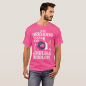 Mijn team heeft bowling probleem grappige bowler p t-shirt (Voorkant volledig)