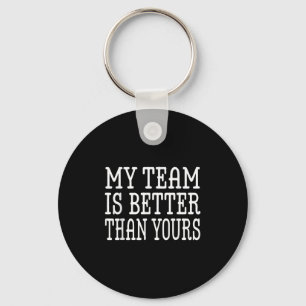Mijn team is beter dan uw grappige busofferte voor sleutelhanger