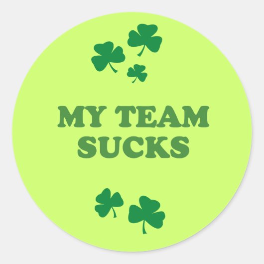 MIJN TEAM IS WAARDELOOS RONDE STICKER (Voorkant)