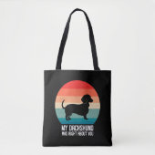 Mijn teckel had gelijk over je hond retro tote bag (Voorkant)
