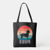 Mijn teckel had gelijk over je hond retro tote bag (Achterkant)