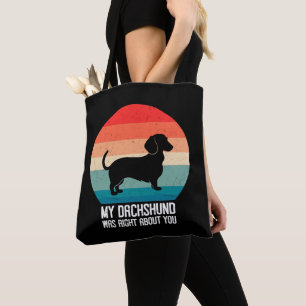 Mijn teckel had gelijk over je hond retro tote bag