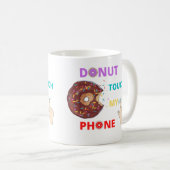 MIJN TELEFOONFUNNY DONUT KOFFIEMOK (Voorkant rechts)