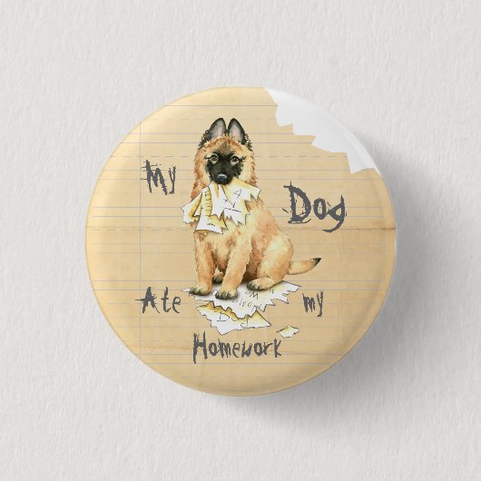 Mijn Tervuren Ate Mijn thuiswerk Ronde Button 3,2 Cm (Voorkant)