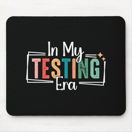 Mijn testperiode Grappige testdag leraar testdag Muismat (Voorkant)