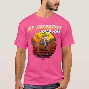 Mijn therapeut eet hooi ik paardenliefhebbers in p t-shirt
