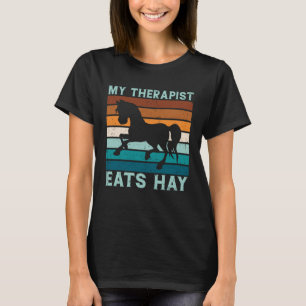 Mijn therapeut eet hooipaard Gezegde T-shirt