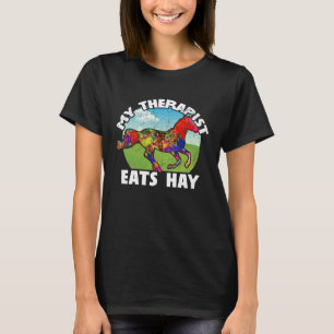 Mijn therapeut eet hooipaard t-shirt