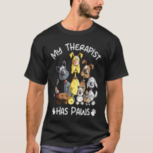 Mijn therapeut heeft poten voor hond 1 t-shirt