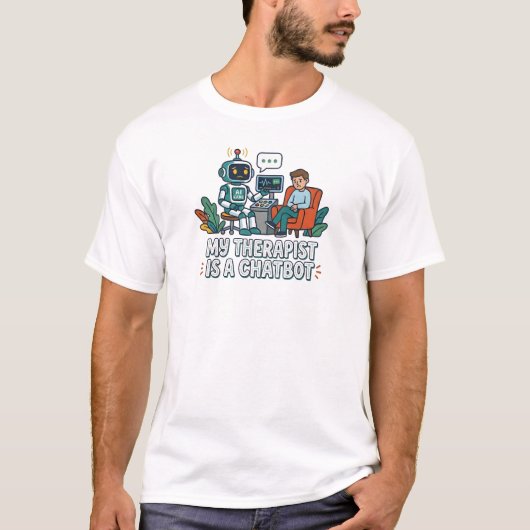 Mijn therapeut is een chatbot | AI Humor T-shirt (Voorkant)