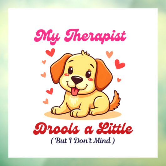 Mijn therapeut kwijlt een beetje raamsticker (Vel 3)