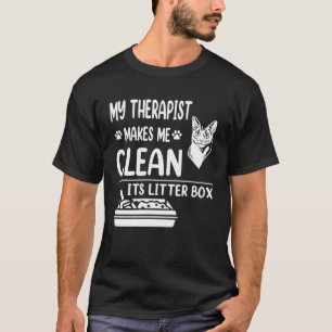 Mijn therapeut laat me zijn kattenbak schoonmaken t-shirt
