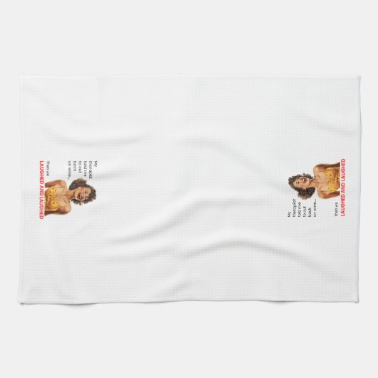Mijn therapeut vertelde me keukenhanddoek (Horizontaal)