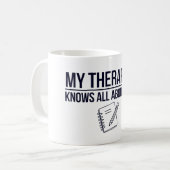 Mijn therapeut weet alles van je koffiemok (Voorkant links)