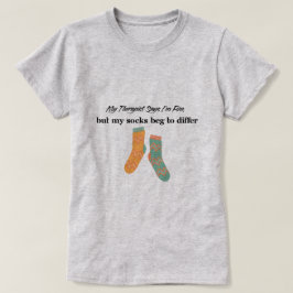 Mijn therapeut zegt dat het goed met me gaat t-shirt