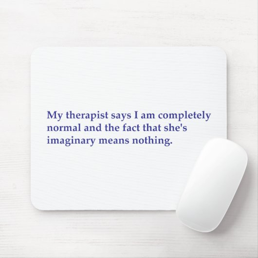 Mijn therapeut zegt: muismat (Met muis)