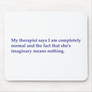 Mijn therapeut zegt: muismat