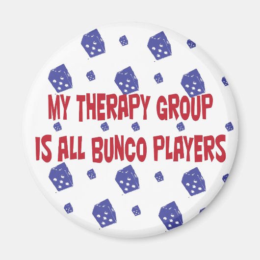 mijn therapiegroep is alle bunco spelers magneet (Voorkant)