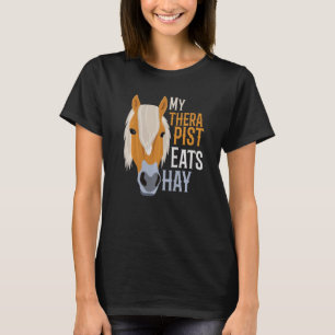 Mijn Therapist eet Hay Haflinger Horse T-shirt