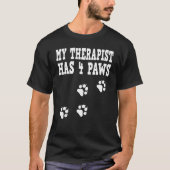 Mijn Therapist heeft vier poten eigenaar 1 T-shirt (Voorkant)