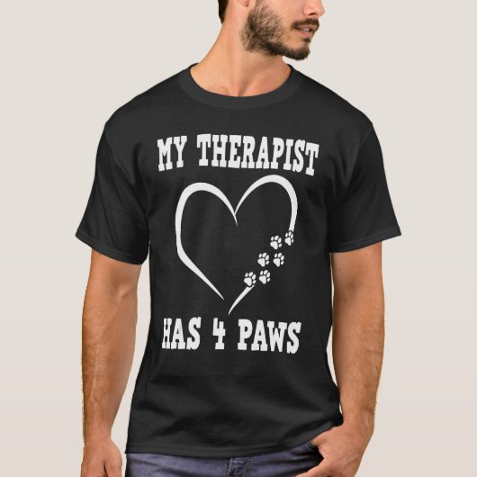 Mijn Therapist heeft vier poten eigenaar 2 T-shirt (Voorkant)