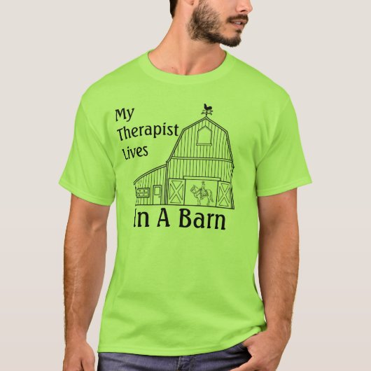 MIJN THERAPIST LEVEN IN EEN BARN T-SHIRT (Voorkant)
