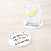 Mijn tijd en Drink Onderzetter verspillen (Zijkant)