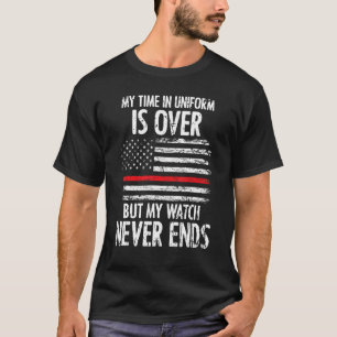 Mijn tijd in uniform is Mannen, maar mijn horloge T-shirt