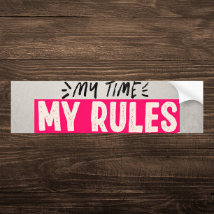 Mijn tijd Mijn regels Motivatie Bumpersticker