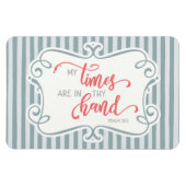 Mijn tijd zit in je hand; Psalm 31:15 Magneet (Horizontaal)