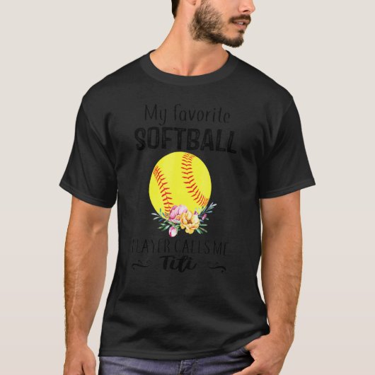 Mijn Titi Softball Player noemt me Nanny Moeder Da T-shirt (Voorkant)