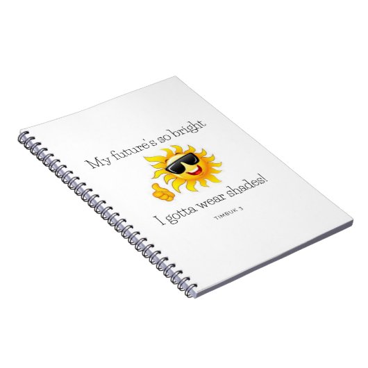 Mijn toekomst is zo helder, ik moet schaduwen draa notitieboek (Rechterzijde)