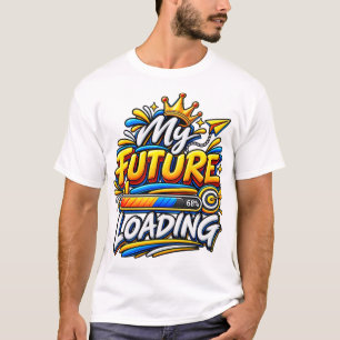 Mijn Toekomst Wordt Geladen – Motiverende Voortgan T-shirt