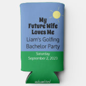 "Mijn toekomstige vrouw houdt van me" Golfing Bach Seltzer Blikjeskoeler (Voorkant)