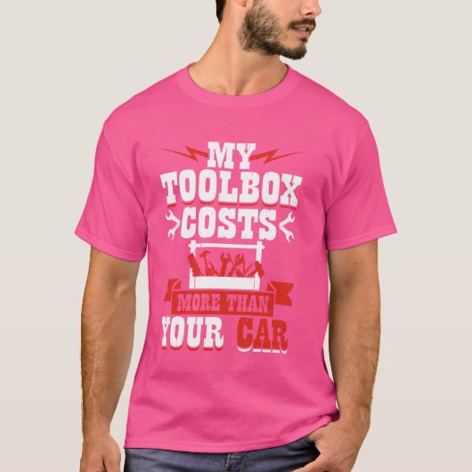 Mijn Toolbox kost meer dan je auto T-shirt (Voorkant)