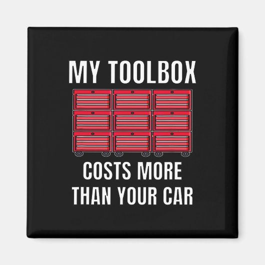 Mijn toolbox kost meer dan je automerken magneet (Voorkant)