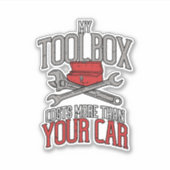 Mijn toolbox kost meer dan je automonteur cadeau sticker (Voorkant)