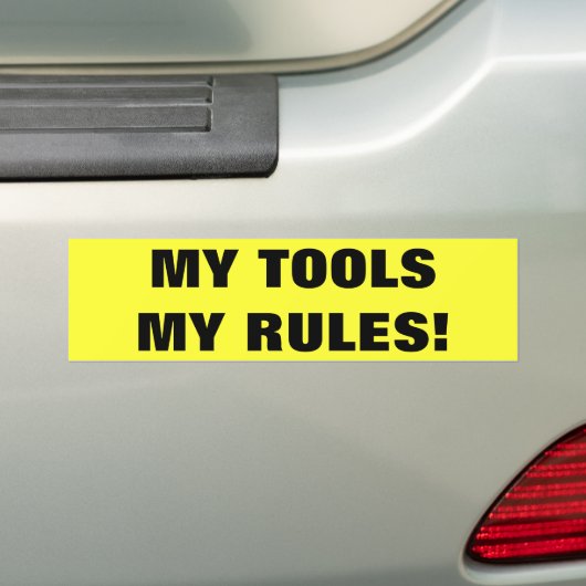 Mijn tools Mijn regels Bumpersticker (Op auto)