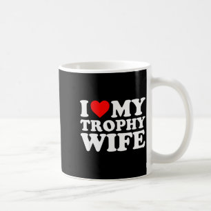 Mijn trofee vrouw huwelijk koffiemok