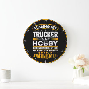 Mijn trucker missen is mijn hobby grote klok