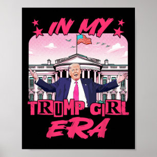 Mijn Trump Girl tijdperk Poster