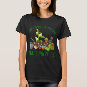 Mijn tuin belt en ik moet een grappige tuinman zij t-shirt