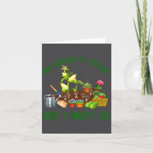Mijn tuin roept en ik moet gaan Funny Gardener  Kaart (Voorkant)